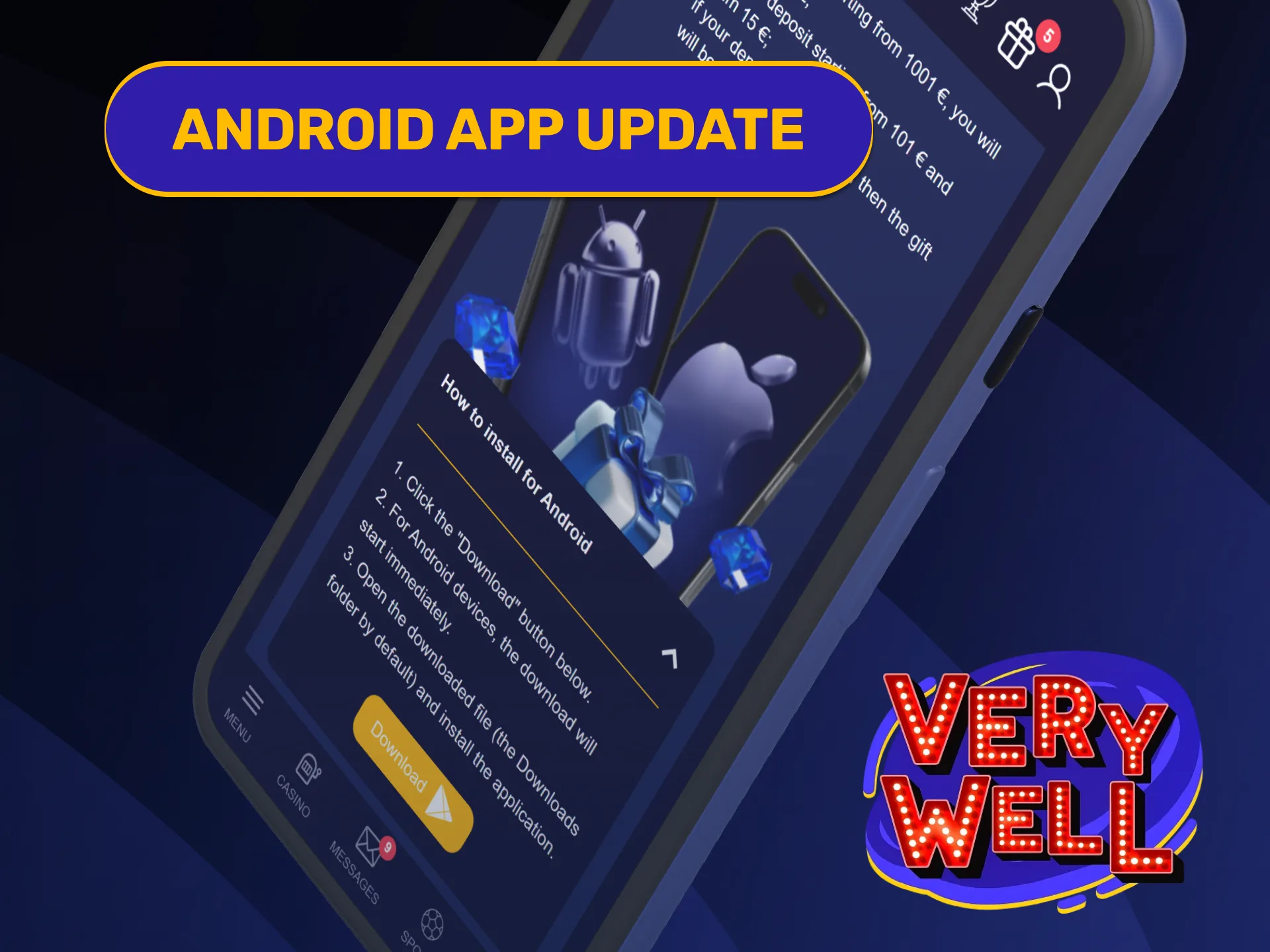Load the updated APK file to upgrade your Android VeryWell App.