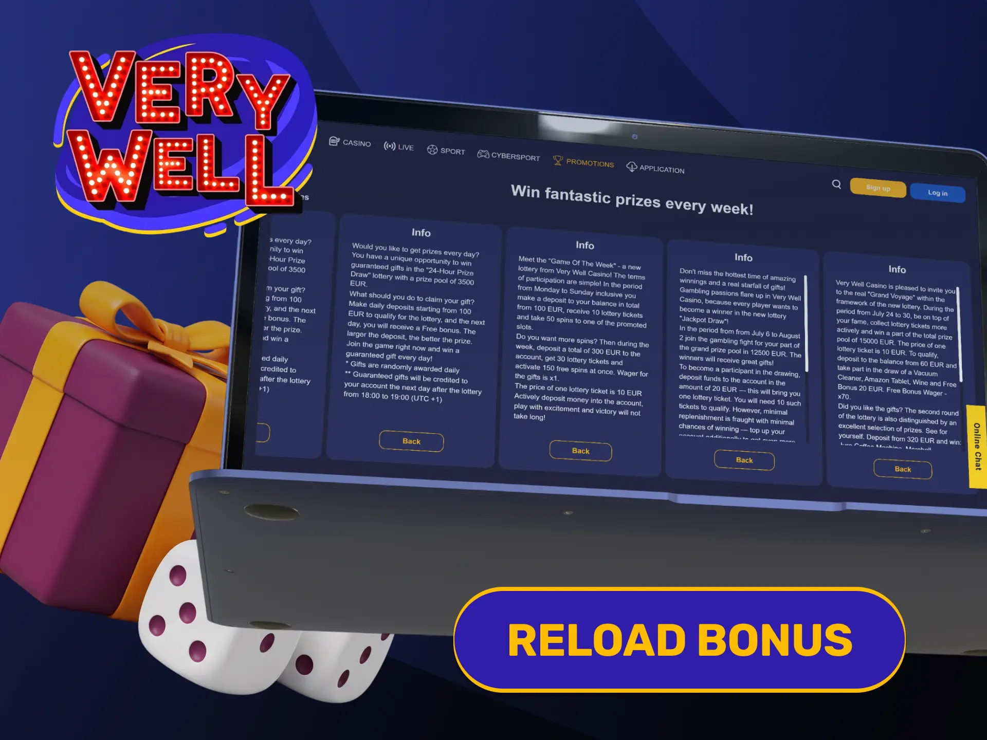Top up your profile wallet to claim regular VeryWell casino reload Bonuses.