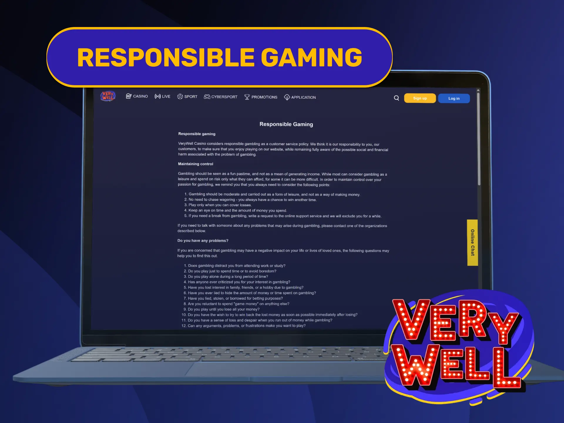 Set personal deposit safety limits visiting the official VeryWell Home page.