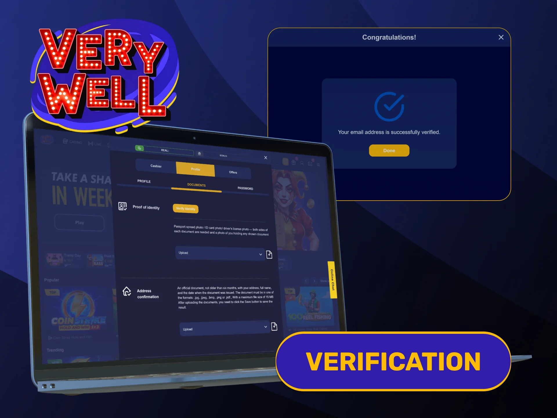 Submit valid identification documents right after finishing your VeryWell Registration.