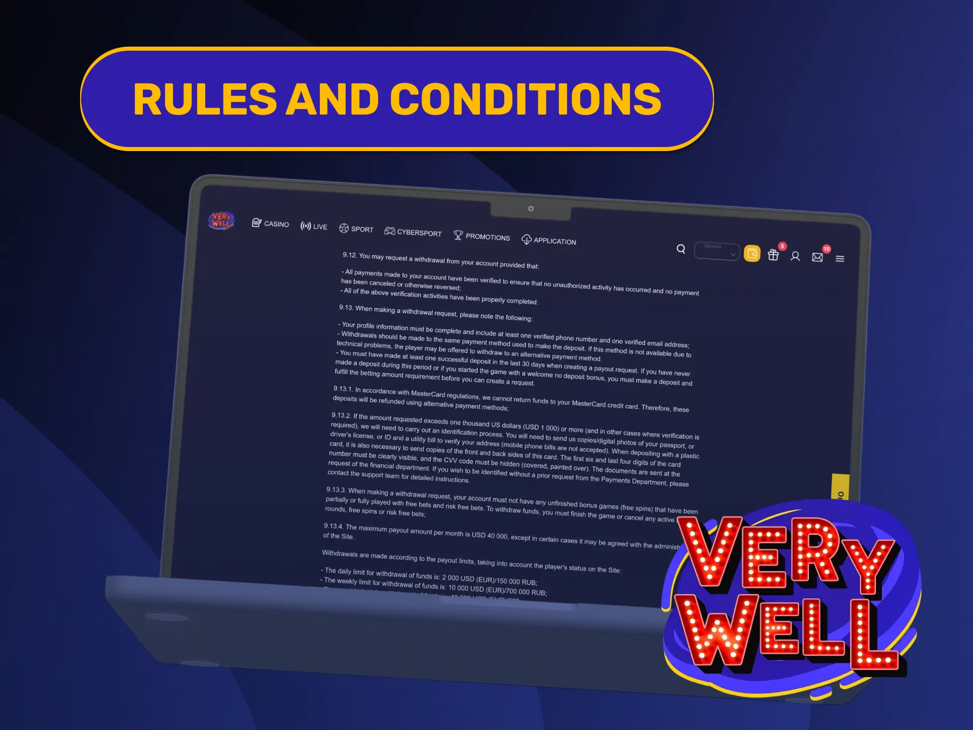 Read official transactional cashout policies regulating your modern VeryWell Withdrawal request.